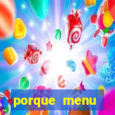 porque menu selvagem acabou